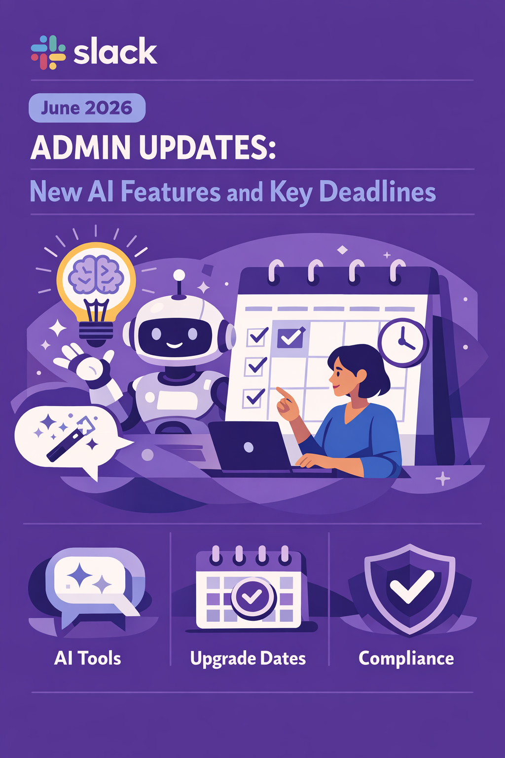 slack-june-2026-admin-updates-new-ai-features-and-key-deadlines
